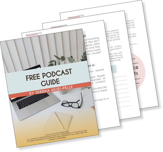 Start your podcast - Serwaa Adjei-Pelle